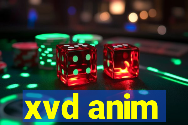 xvd anim